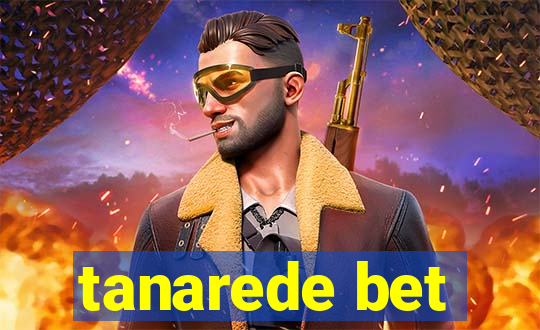 tanarede bet